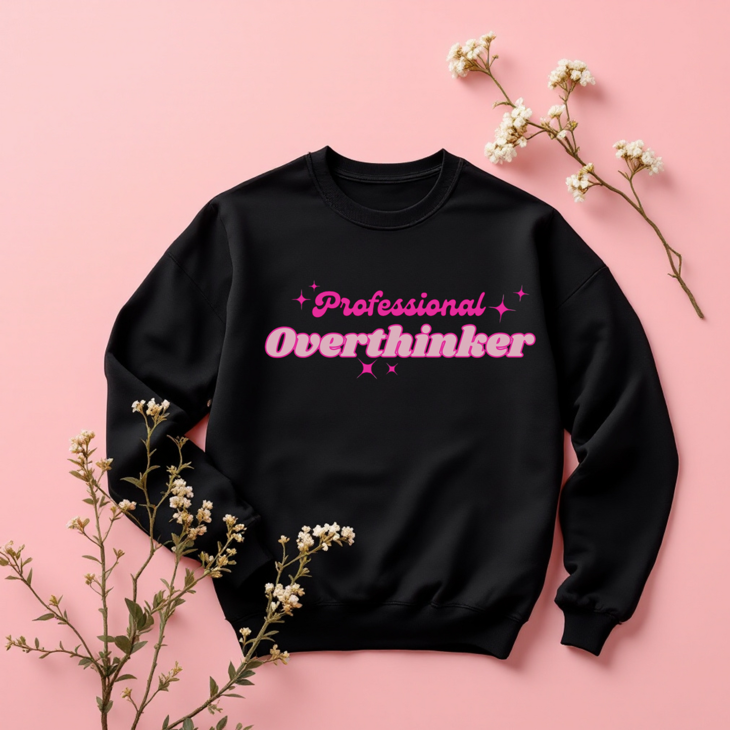 Professional Overthinker Sweatshirt
