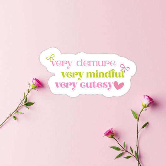 Very Demure Die-Cut Vinyl Sticker