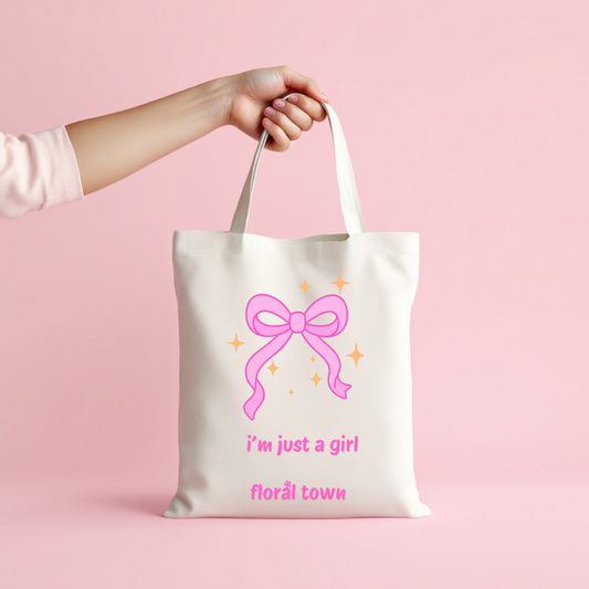 I’m Just A Girl Tote Bag